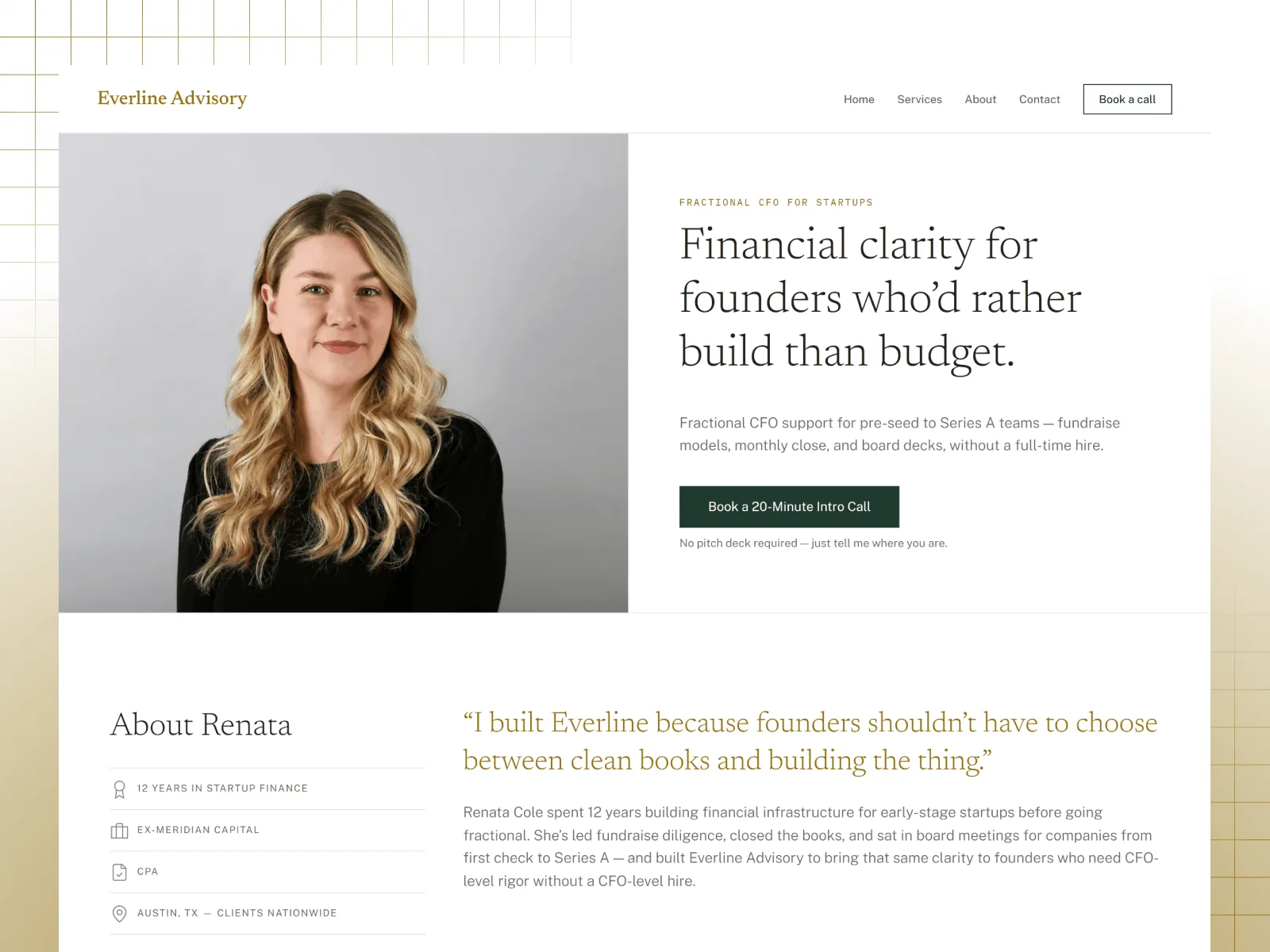 The Everline Advisory Framer site: the header with a 'Book a call' button, the hero with a portrait of the founder, the eyebrow 'Fractional CFO for startups', the headline 'Financial clarity for founders who'd rather build than budget.' and a 'Book a 20-Minute Intro Call' button, then the About Renata section.
